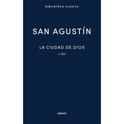 La Ciudad De Dios, De San Agustín. Editorial Gredos, Tapa Dura En Español