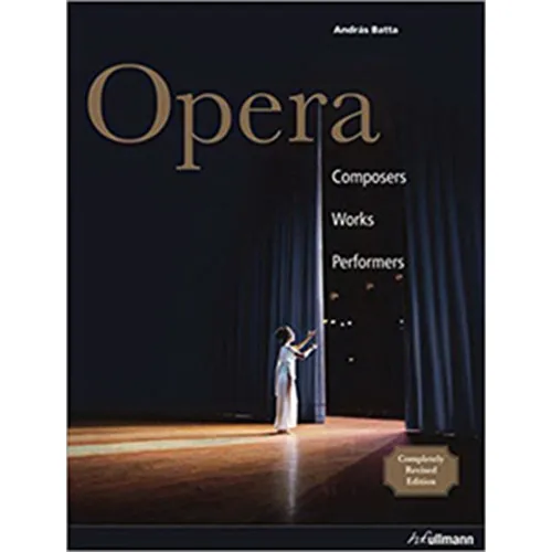 Opera. Composers, Works, Performers, De Batta, Andras. Editorial Imp. Book Center Sistem (re Ubica) Ullmann, Tapa Dura En Español
