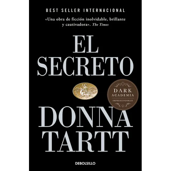 El Secreto, De Donna Tartt. Editorial Debolsillo, Tapa Blanda