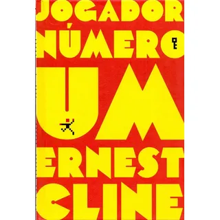 Jogador Numero Um - Cline, Ernest - Intrinseca Jogador Numero Um - Cline, Ernest - Intrinseca