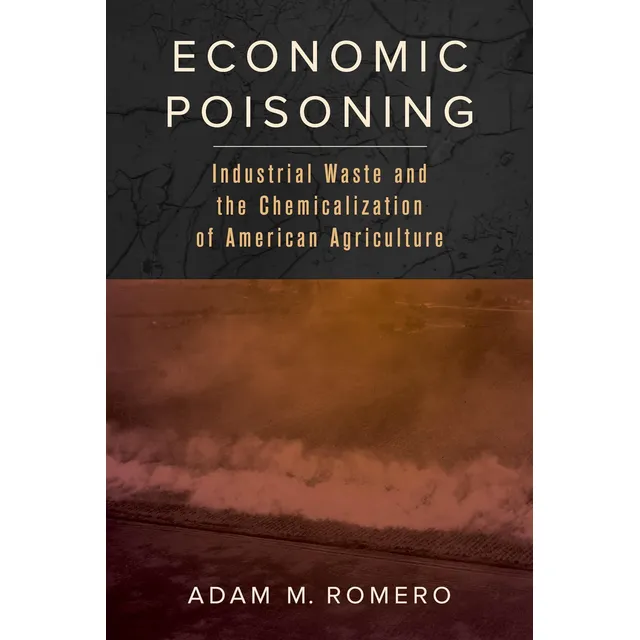 Libro: Economic Poisoning (critical Environments: Nature, Sc