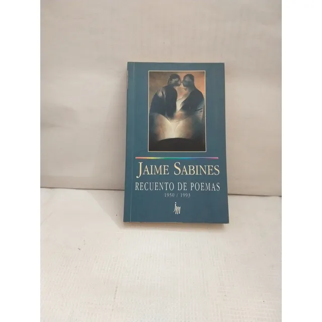 Jaime Sabines Recuento De Poemas 1950 1993 