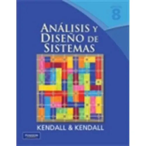 Analisis Y Diseño De Sistemas Kendall & Kendall Pearson