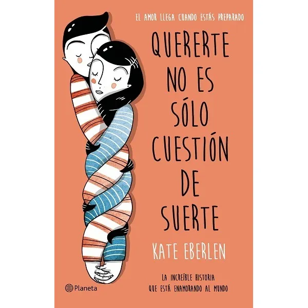 Quererte No Es Sólo Cuestión De Suerte - Eberlen Kate