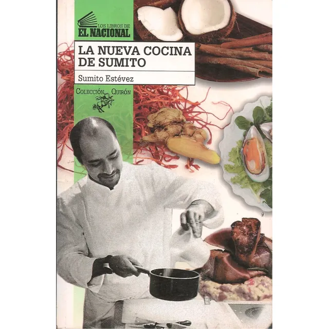 La Nueva Cocina De Sumito / Sumito Estévez