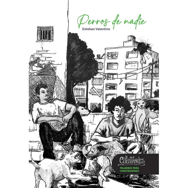 Perros De Nadie - Esteban Valentino