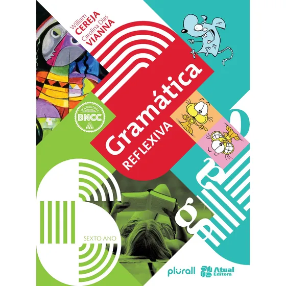 Gramática reflexiva - 6º ano, de Vianna, Carolina Dias. Gramática reflexiva Editorial Atual Didáticos em português, 2019