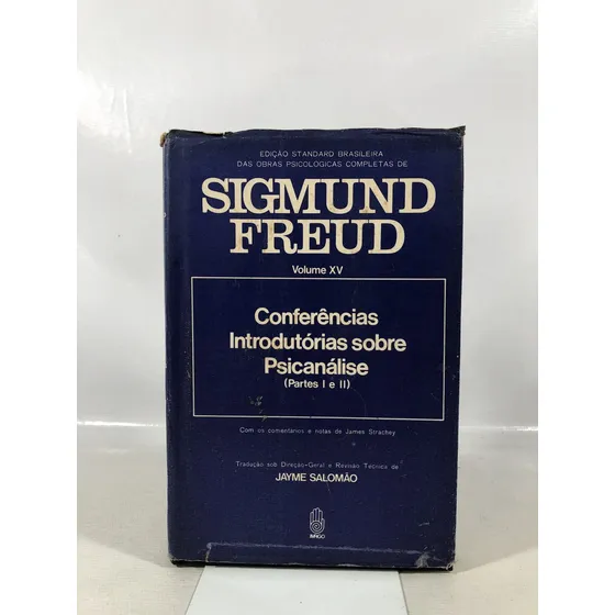 Livro Edição Standard Brasileira Das Obras Completas De Sigmund Freud - Volume 15 - Conferências Introdutórias Sobre Psicanálise (parte 1 E 2) - Editora Imago - 1969 T421