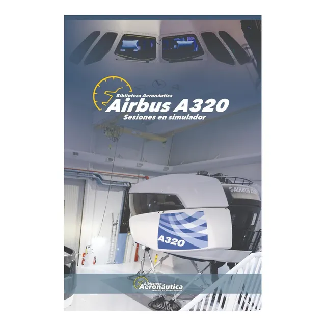 Libro: Airbus A320 Sesiones En Simulador: Airbus A320 Guía