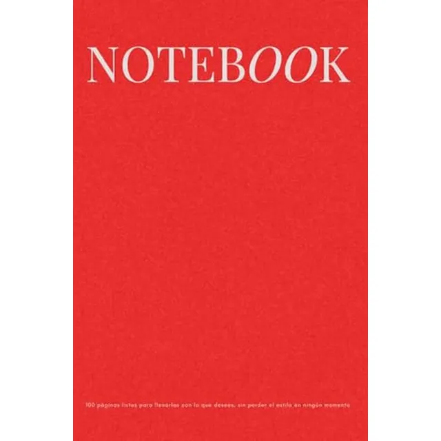 Notebook: 100 Paginas Listas Para Llenarlas Con Lo Que Desee