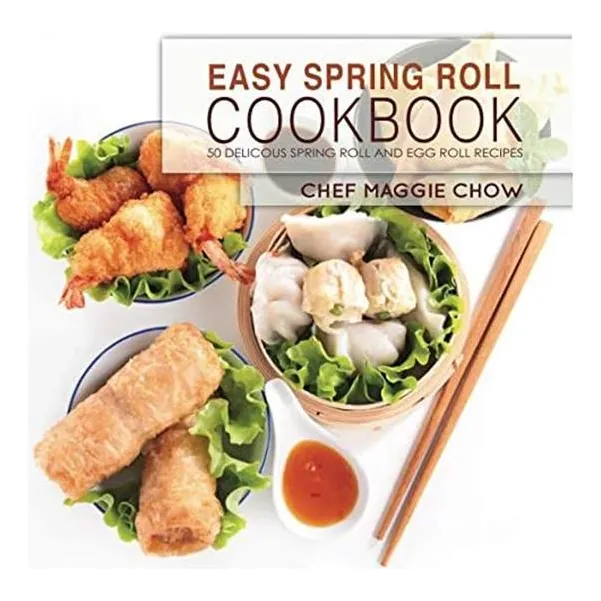 Libro: Easy Spring Roll Cookbook: 50 Delicious Spring Roll