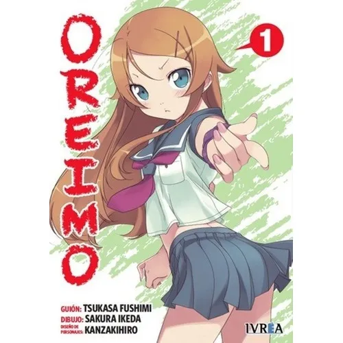 Oreimo 01 - Tsukasa Fushimi, de Tsukasa Fushimi. Editorial IVREA ESPAÑA en español