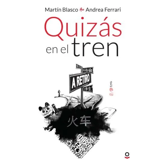Quizas En El Tren - Loqueleo Juvenil, de BLASCO, MARTIN. Editorial SANTILLANA, tapa blanda en español, 2018