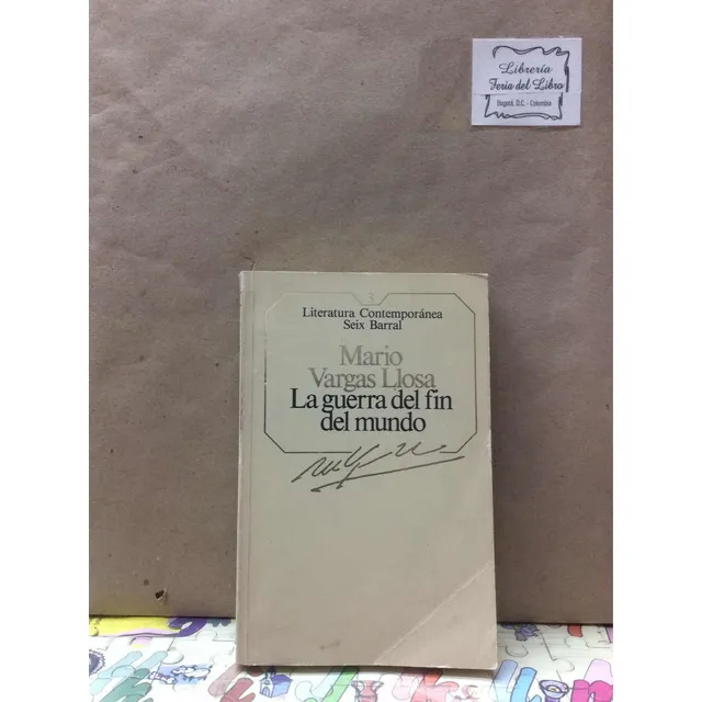Mario Vargas Llosa- La Guerra Del Fin Del Mundo- Seix Barral