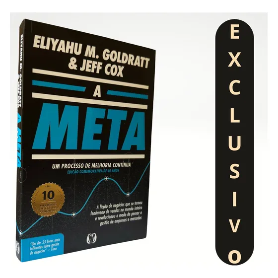 Livro A Meta: Um Processo De Melhoria Contínua (edição Comemorativa De 40 Anos)