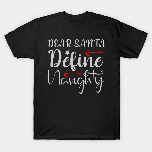 Remera Dear Santa Define Travieso Divertido Feo Navidad Feo