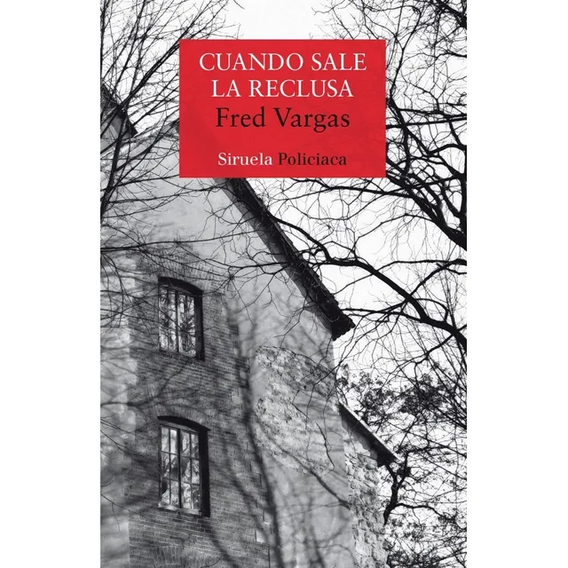 Cuando Sale La Reclusa - Fred Vargas