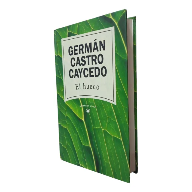 El Hueco. Germán Castro Caycedo. Editorial Rba. 1era Edición