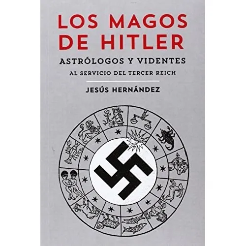 Libro Los Magos De Hitler - Jesus Hernandez - Melusina