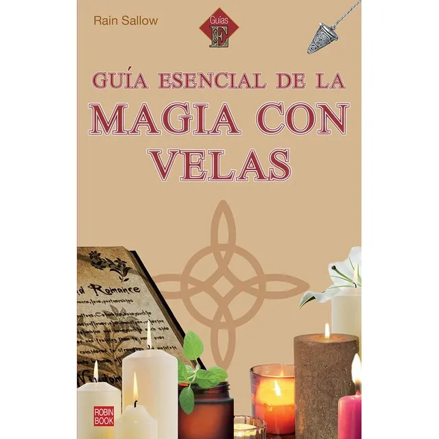 Guia Esencial De La Magia Con Velas - Rain Sallow
