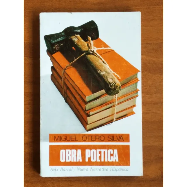 Obra Poetica / Miguel Otero Silva