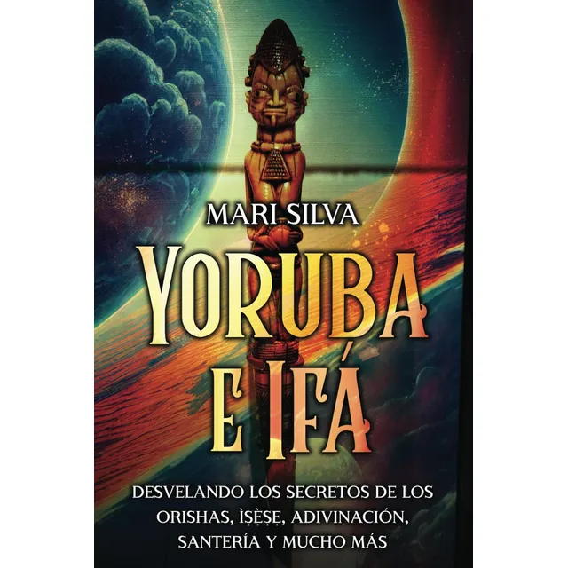 Libro: Yoruba E Ifá , Versión En Español - Tapa Blanda