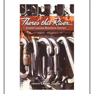 Libro: Hay Historias De Barqueros Del Gran Cañón Del RĂo Libro: Hay Historias De Barqueros Del Gran Cañón Del RĂo