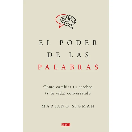 El poder de las palabras, de Sigman, Mariano. Serie 0 Editorial Debate, tapa blanda en español, 2022
