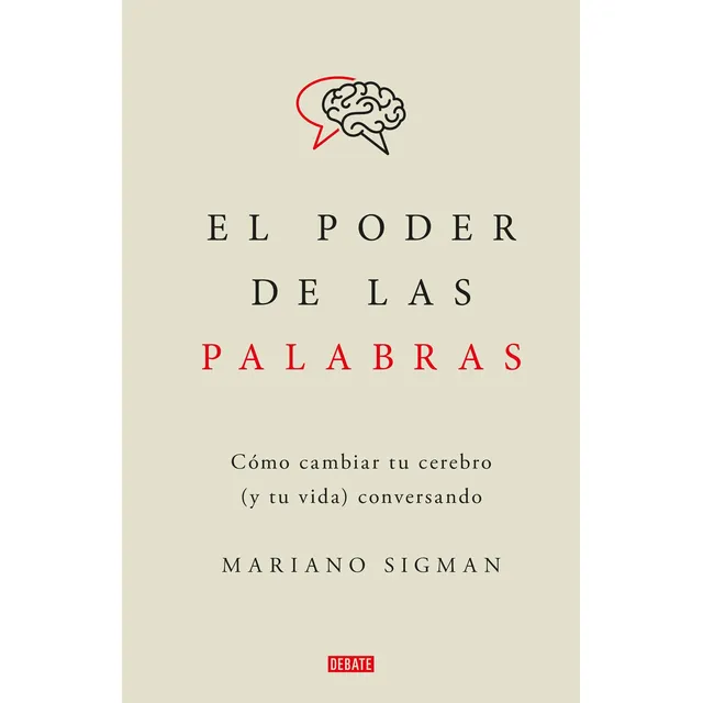 El poder de las palabras, de Sigman, Mariano. Serie 0 Editorial Debate, tapa blanda en español, 2022
