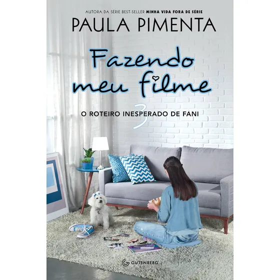 Fazendo meu filme 3 - O roteiro inesperado de Fani, de Pimenta, Paula. Coleção Fazendo Meu Filme (3), vol. 3. Editorial Gutenberg, capa mole em português, 2019