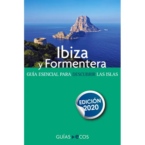 Ibiza Y Formentera, De Sergi Ramis. Editorial Ecos Travel Books, Tapa Blanda En Español, 2022