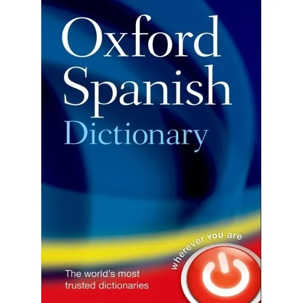 Oxford Spanish Dictionary (4Th Edition), de No Aplica. Editorial Oxford University Press, tapa dura en español/inglés, 2008