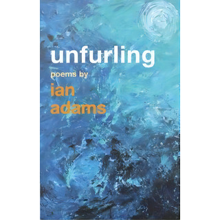 Unfurling, De Ian Adams. Editorial Canterbury Press Norwich, Tapa Blanda En Inglés Unfurling, De Ian Adams. Editorial Canterbury Press Norwich, Tapa Blanda En Inglés