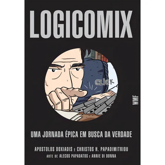 Logicomix: Uma jornada épica em busca da verdade, de Doxiadis, Apostolos. Editorial Editora Wmf Martins Fontes Ltda, capa mole em português, 2010