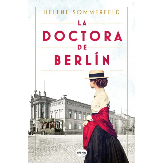 Libro: La Doctora De Berlín. Sommerfeld, Helene. Suma De Let