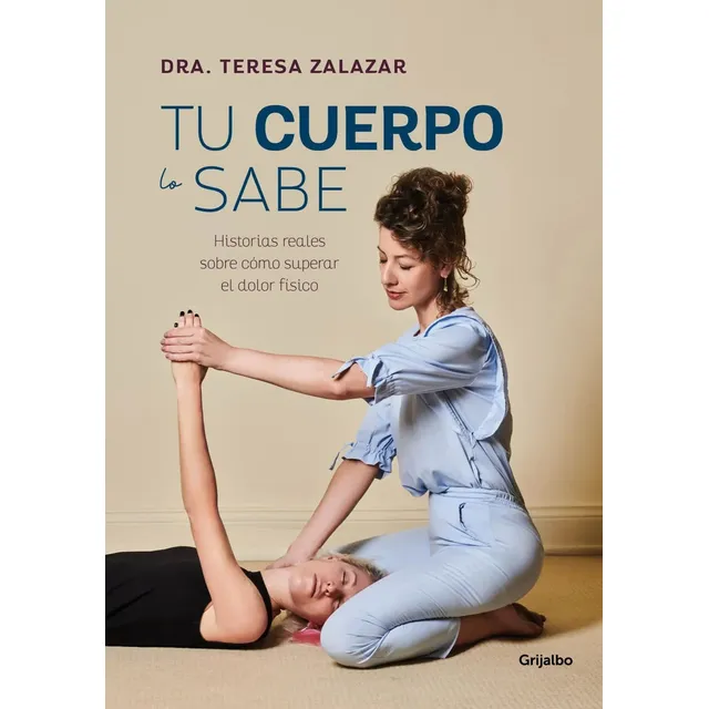 Libro Tu Cuerpo Lo Sabe - Dra. Teresa Zalazar - Grijalbo