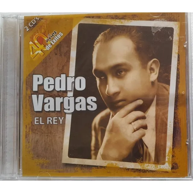 Pedro Vargas El Rey. 40 Años 40 Exitos. Cd Nuevo. Qqk Ag.