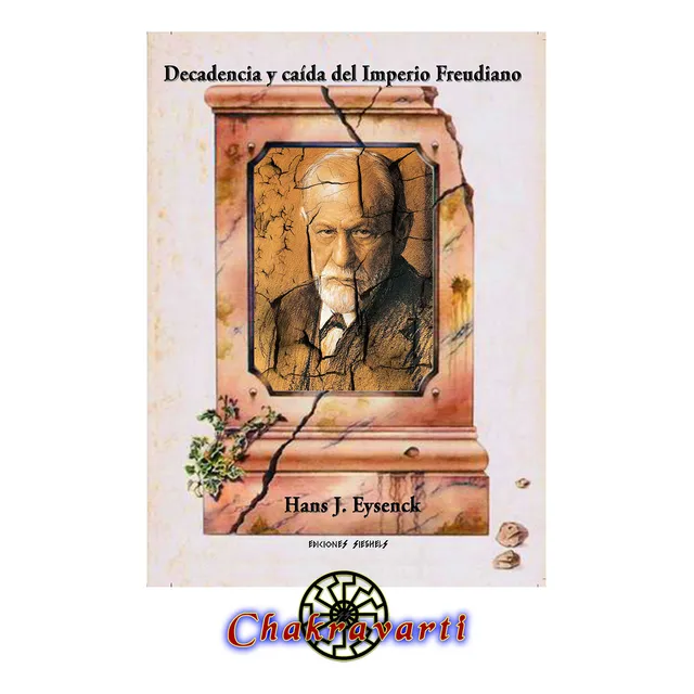 Decadencia Y Caída Del Imperio Freudiano - Hans J. Eynseck