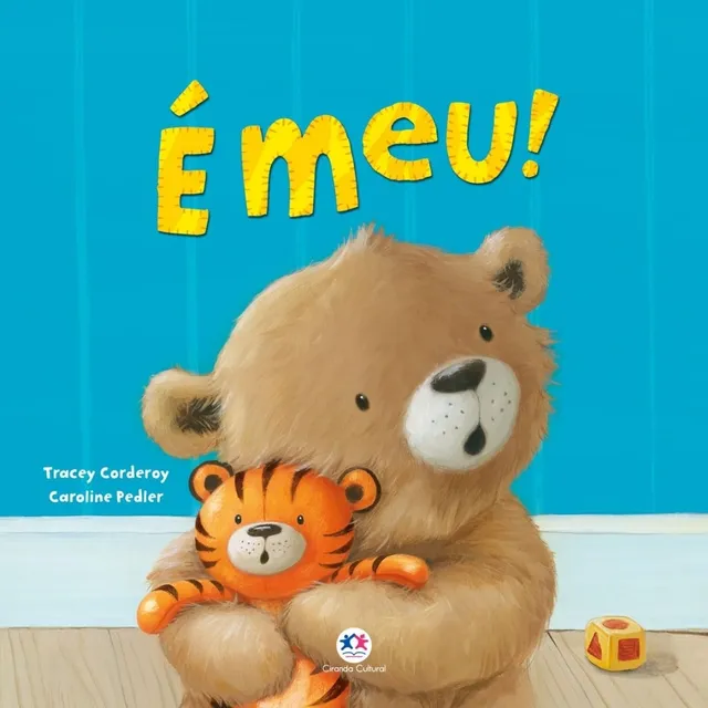 Livro Infantil: É Meu!  Uma Lição De Generosidade