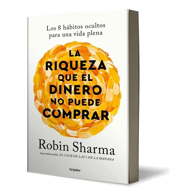 Libro La Riqueza Que El Dinero No Puede Comprar