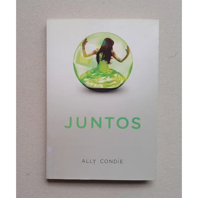 Juntos - Ally Condie Libro 1, Montena