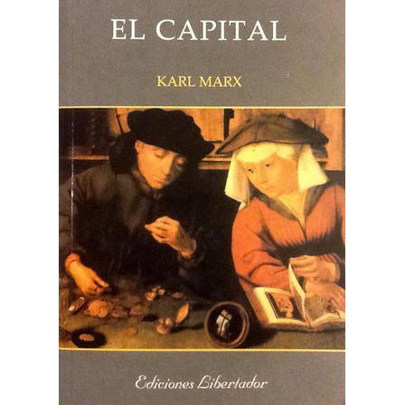 El Capital (selección) - Karl Marx El Capital (selección) - Karl Marx
