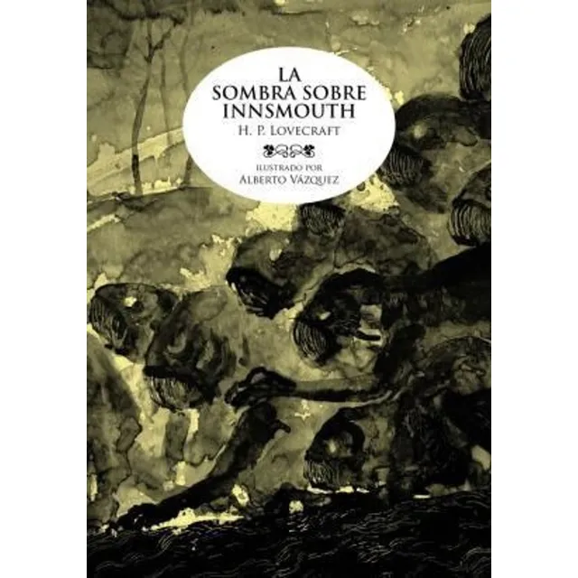 La Sombra Sobre Innsmouth