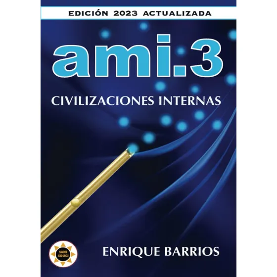 Ami 3 - Civilizaciones Internas Enrique Barrios Estrellas