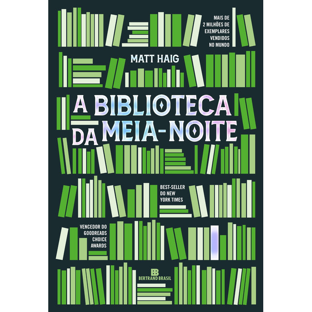 A Biblioteca Da Meia Noite De Matt Haig Editora Bertrand Brasil Em Portugués A Biblioteca Da Meia Noite De Matt Haig Editora Bertrand Brasil Em Portugués