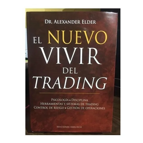 El Nuevo Vivir Del Trading Alexander Elder Psicología Libro