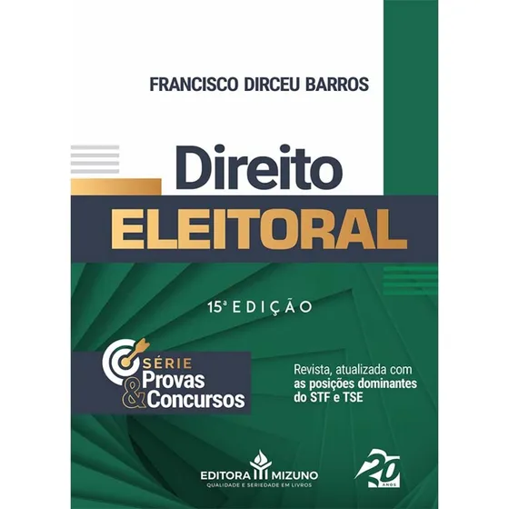 Direito Eleitoral 15ª Edição, De Francisco Dirceu Barros., Vol. 1. Editorial Editora Mizuno, Tapa Mole, Edición 15 En Português, 2023