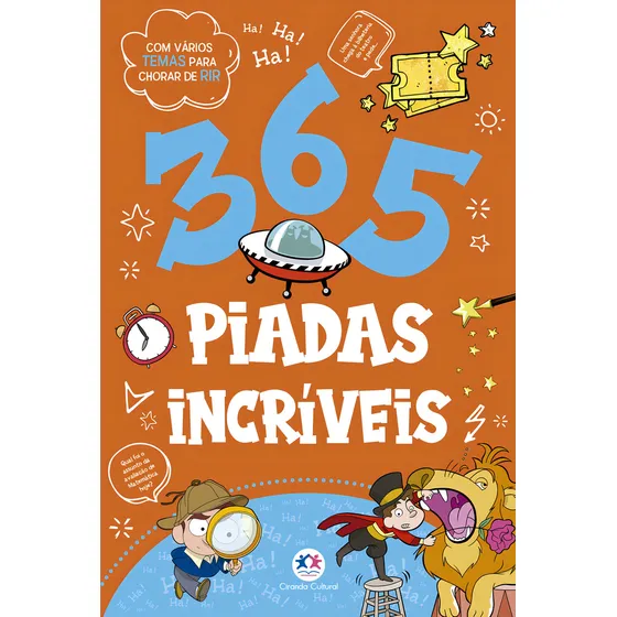 365 piadas incríveis, de Cultural, Ciranda. Editorial Ciranda Cultural Editora E Distribuidora Ltda., capa mole em português, 2020