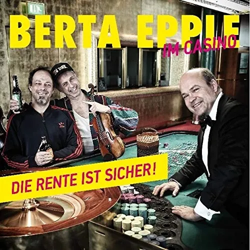 Cd Im Casino - Die Rente Ist Sicher! (epple Berta)