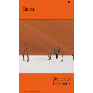 Libro Horca - Barquero, Guillermo Libro Horca - Barquero, Guillermo